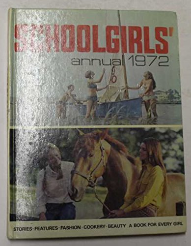 Imagen de archivo de SCHOOLGIRLS' ANNUAL 1972 a la venta por WorldofBooks