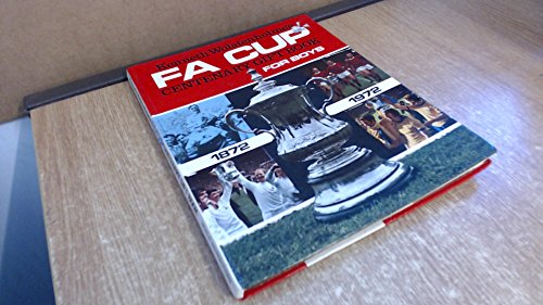 Stock image for F.A. Cup Centenary gift book for boys 1872-1972 for sale by Goldstone Books