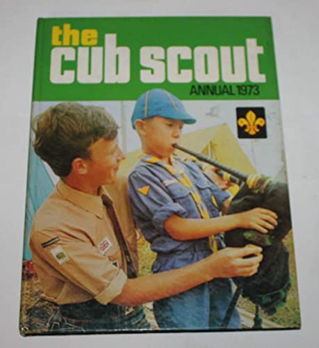 Beispielbild fr THE CUB SCOUT ANNUAL 1973 zum Verkauf von WorldofBooks