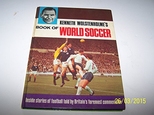 Stock image for Kenneth Wolstenholme's book of world soccer for sale by Goldstone Books