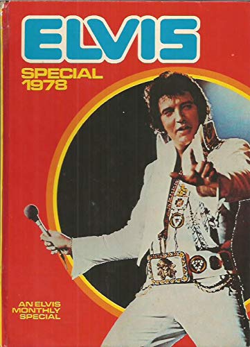 Stock image for ELVIS SPECIAL 78: A COLLECTION OF PHOTOGRAPHS AND FEATURES BOTH FACT & FICTIONAAL WRITTEN BY ELVIS' BRITISH FANS AND FRIENDS for sale by Bahamut Media