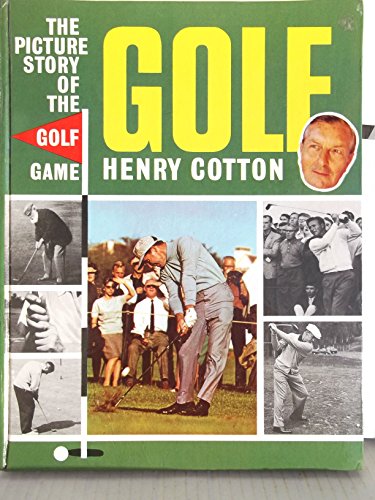 Picture Story of the Golf Game (9780723505211) by Henry Cotton