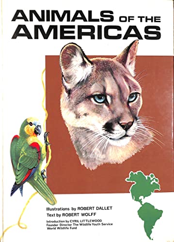 Animals of the Americas; (9780723505358) by Dallet, Robert