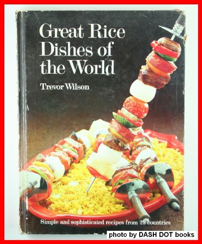 Stock image for Great Rice Dishes of the World for sale by Wonder Book