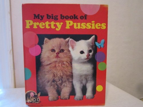 Stock image for My Big Book of Pretty Pussies for sale by bmyguest books