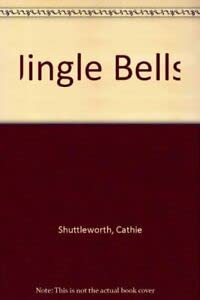 Jingle Bells (9780723511052) by Cathie Shuttleworth