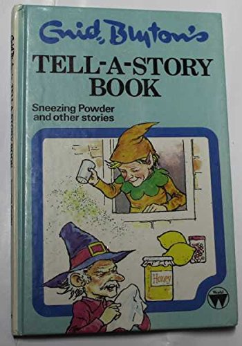 Stock image for Sneezing Powder and Other Stories (Enid Blyton's tell-a-story book) for sale by Goldstone Books