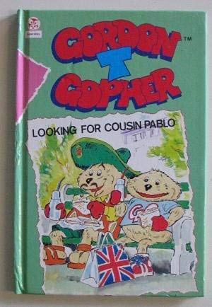 Stock image for Gordon T.Gopher: Looking for Cousin Pablo (Little Owl Superstars) for sale by Reuseabook