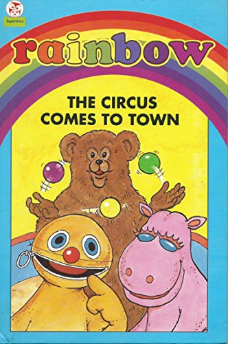 Imagen de archivo de The Circus Comes to Town (Rainbow S.) a la venta por AwesomeBooks