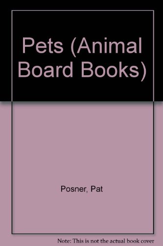 Imagen de archivo de Pets (Animal Board Books) a la venta por Bahamut Media