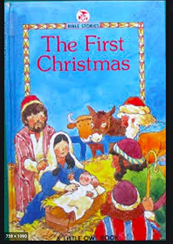 Stock image for The First Christmas (Little Owl Bible Stories) for sale by AwesomeBooks