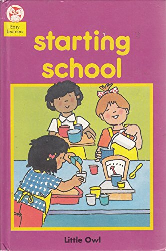 Stock image for Starting School (Little Owl Easy Learners) for sale by Bahamut Media