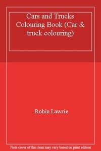 Stock image for Cars and Trucks Colouring Book (Car & truck colouring) for sale by Bahamut Media