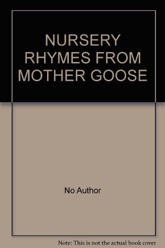 Beispielbild fr NURSERY RHYMES FROM MOTHER GOOSE zum Verkauf von WorldofBooks