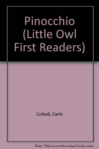 9780723544746: Pinocchio (Little Owl First Readers S.)