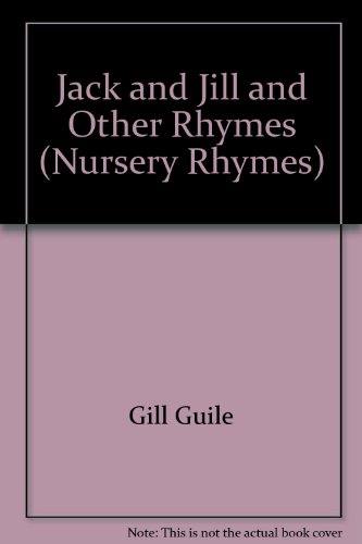 9780723544838: Jack and Jill and Other Rhymes (Nursery Rhymes)