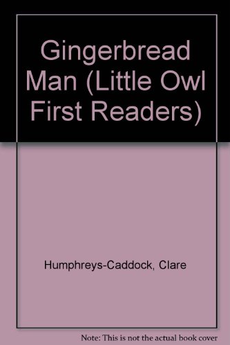 Imagen de archivo de Gingerbread Man (Little Owl First Readers S.) a la venta por AwesomeBooks