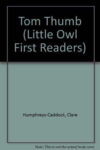 Stock image for Tom Thumb (Little Owl First Readers) for sale by Bahamut Media