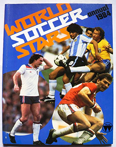 Stock image for World Soccer Stars Annual 1984 for sale by Reuseabook