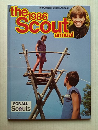 Stock image for The 1986 Scout Annual (The official scout annual) for sale by AwesomeBooks
