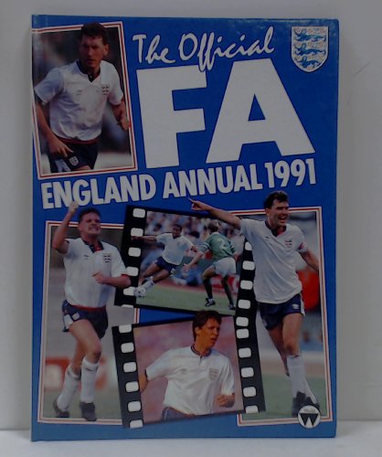 Stock image for The Official FA England Annual 1991 for sale by Goldstone Books