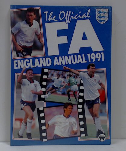 Stock image for The Official FA England Annual 1991 for sale by AwesomeBooks