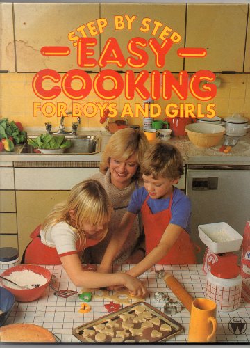 9780723570585: Step by Step Easy Cooking for Boys and Girls