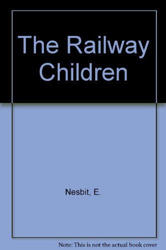 Stock image for The Railway Children for sale by Dragonfly Books