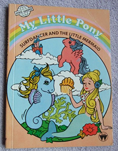 Stock image for Surfdancer and the Little Mermaid - My Little Pony (Mini-world) for sale by WorldofBooks