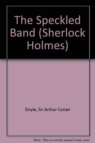 The Speckled Band (Sherlock Holmes) - Doyle, Sir Arthur Conan