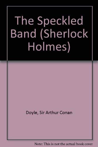 Imagen de archivo de The Speckled Band (Sherlock Holmes) a la venta por WorldofBooks