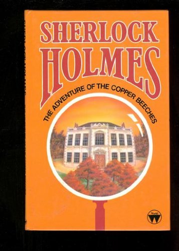 Stock image for The Adventure of the Copper Beeches (Sherlock Holmes) for sale by Reuseabook