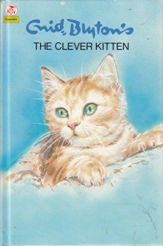 9780723579113: Enid Blyton I: the Clever Kitten (Enid Blyton)