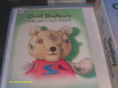Stock image for The Dirty Old Teddy for sale by AwesomeBooks