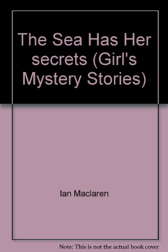 Stock image for The Sea Has Her secrets (Girl's Mystery Stories) for sale by WorldofBooks