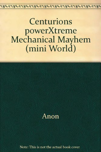 Beispielbild fr Centurions powerXtreme Mechanical Mayhem (mini World) zum Verkauf von WorldofBooks