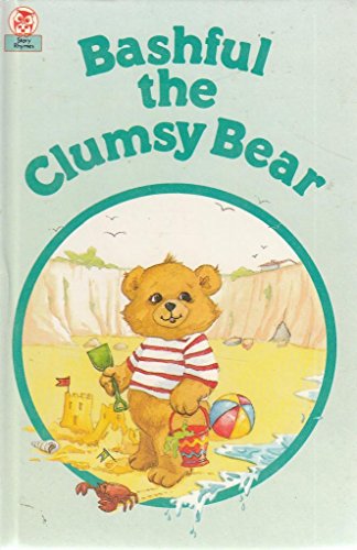 Beispielbild fr Bashful the Clumsy Bear (Little owl story rhymes) zum Verkauf von WorldofBooks