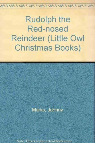 Stock image for Rudolph the Red-nosed Reindeer (Little Owl Christmas Books) for sale by AwesomeBooks