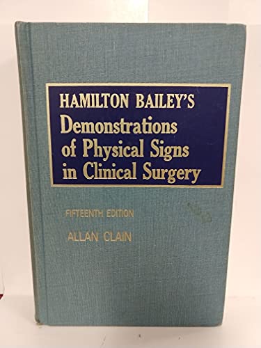 Beispielbild fr Hamilton Baileys demonstrations of physical signs in clinical surgery zum Verkauf von Zoom Books Company