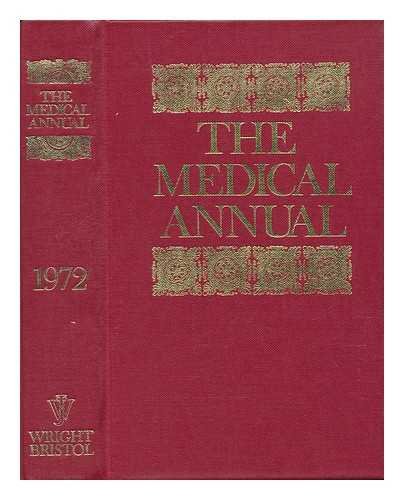 Imagen de archivo de The Medical Annual: the year-book of treatment (1972) a la venta por Cotswold Internet Books