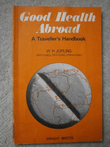 Stock image for Good Health Abroad: A Traveller's Handbook for sale by Phatpocket Limited