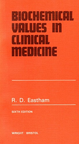 9780723605027: Biochemical Values in Clinical Medicine