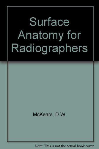 Stock image for Surface Anatomy for Radiographers for sale by Goldstone Books