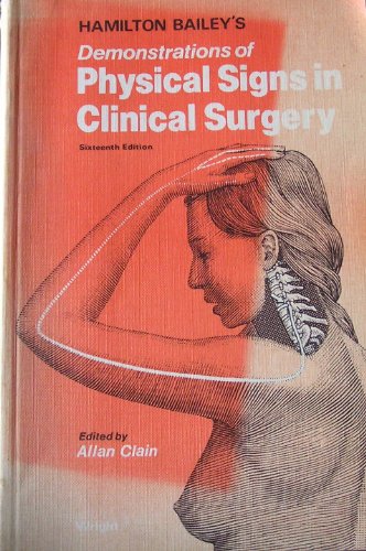 Stock image for Hamilton Bailey's Demonstrations of Physical Signs in Clinical Surgery for sale by WorldofBooks