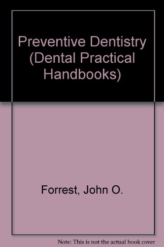 9780723605539: Preventive Dentistry (DENTAL PRACTITIONER HANDBOOK)