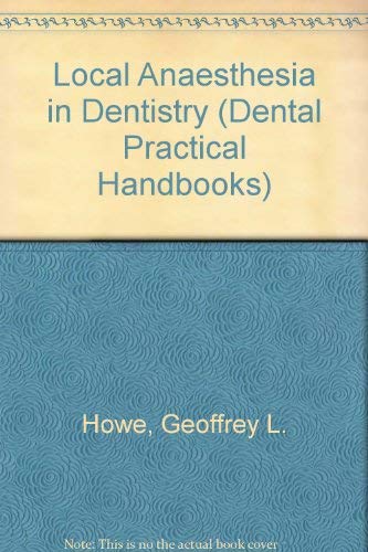 Imagen de archivo de Local Anaesthesia in Dentistry (Dental Practical Handbooks) a la venta por Harry Righton