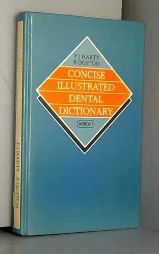 9780723607885: Concise Illustrated Dental Dictionary