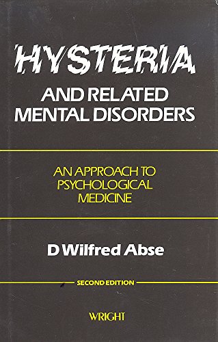 Beispielbild fr HYSTERIA AND RELATED MENTAL DISORDERS: AN APPROACH TO PSYCHOLOGICAL MEDICINE. (SIGNED) zum Verkauf von Any Amount of Books