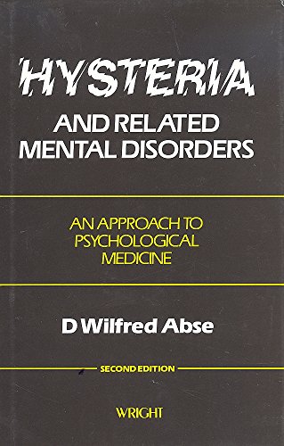 Stock image for HYSTERIA AND RELATED MENTAL DISORDERS: AN APPROACH TO PSYCHOLOGICAL MEDICINE. (SIGNED) for sale by Any Amount of Books