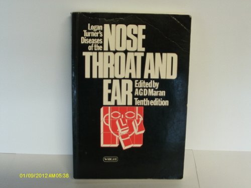 Imagen de archivo de Logan Turners Diseases of the Nose, Throat and Ear a la venta por Better World Books Ltd